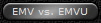 EMV vs. EMVU