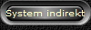System indirekt