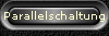 Parallelschaltung